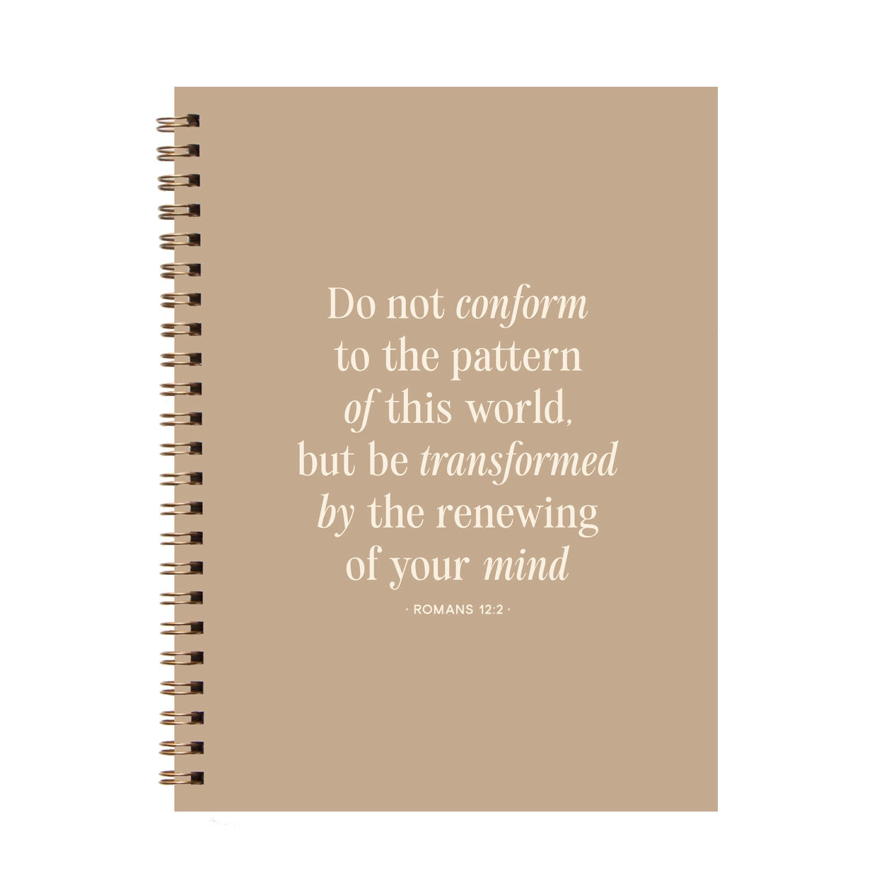 Do Not Conform Be Transformed Journal