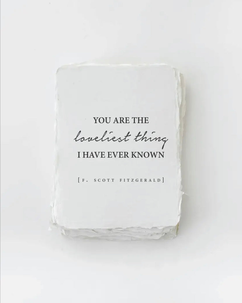 "You are the loveliest thing I have ever known" Love Card